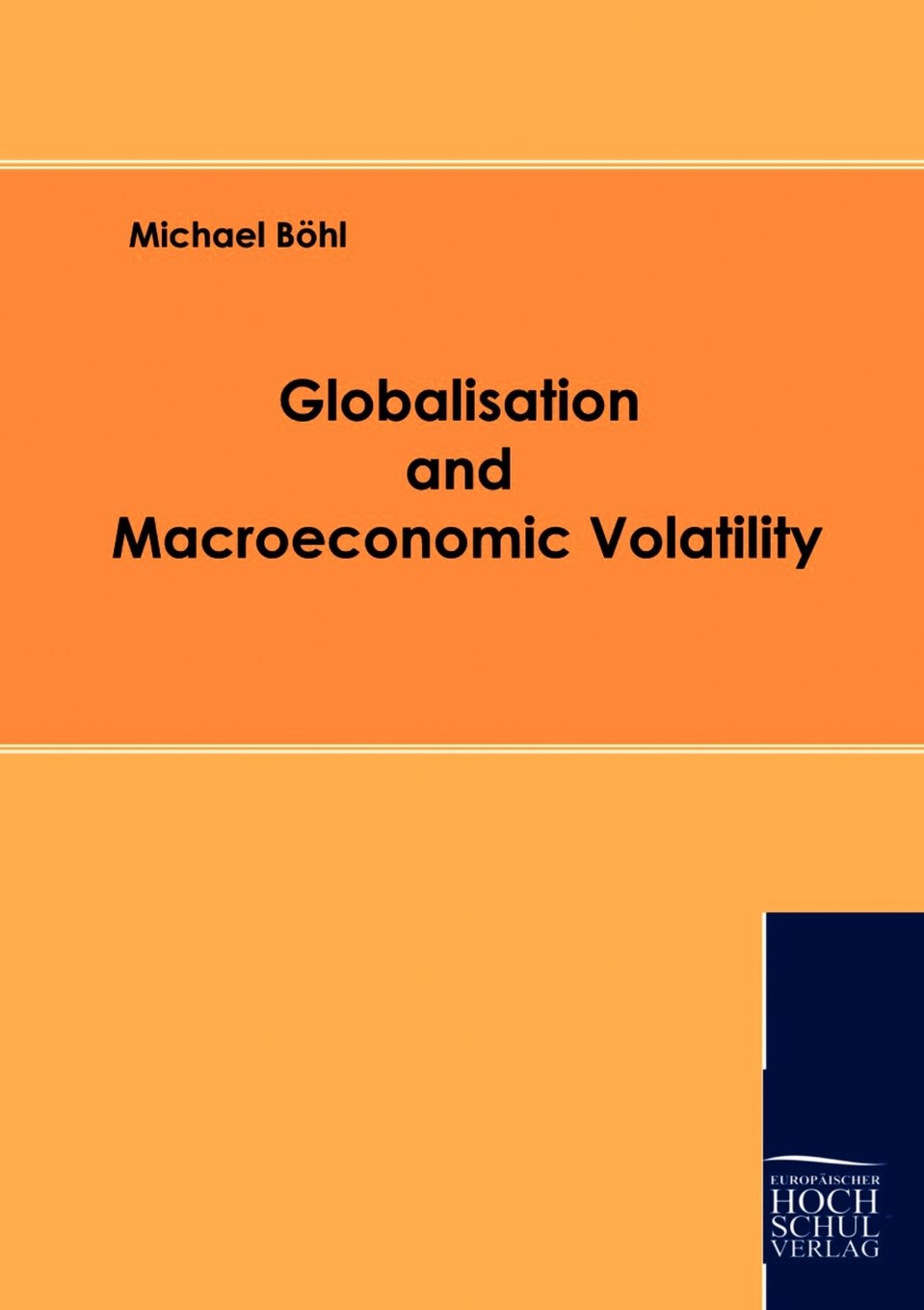 Globalisation and Macroeconomic Volatility,Used