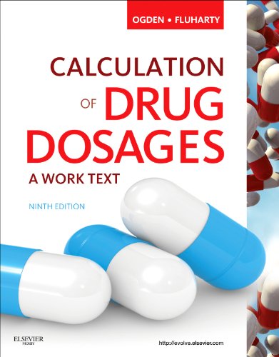 Calculation of Drug Dosages: A Work Text,Used