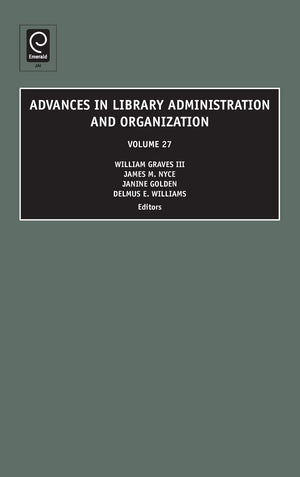 Advances in Library Administration and Organization (Advances in Library Administration and Organization, 27),Used