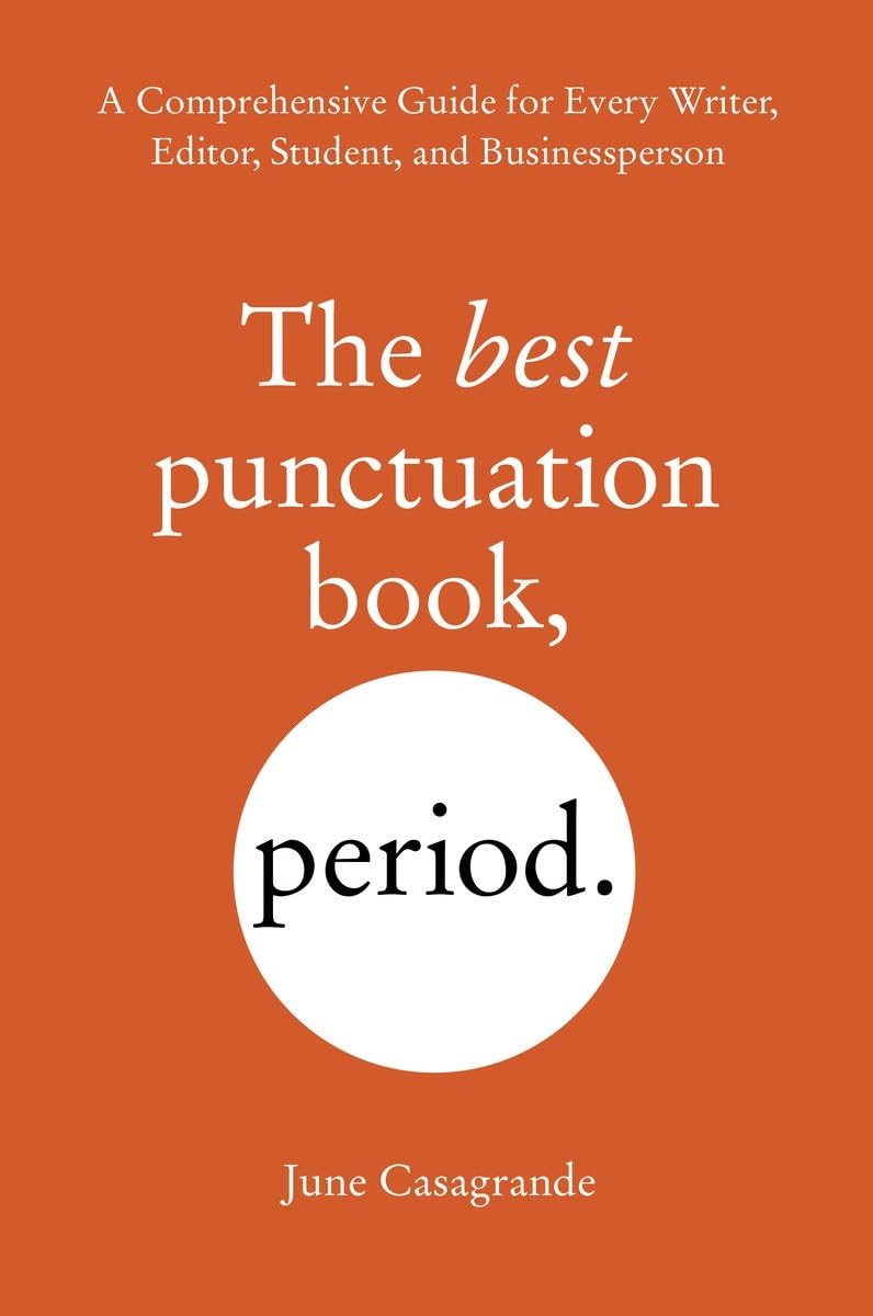 The Best Punctuation Book, Period: A Comprehensive Guide for Every Writer, Editor, Student, and Businessperson,Used