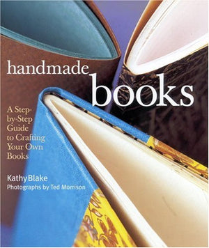 Handmade Books: A Stepbystep Guide To Crafting Your Own Books,Used