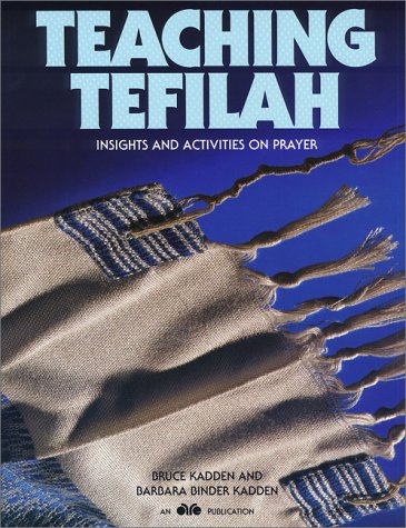 Teaching tefilah: Insights and activities on prayer,Used