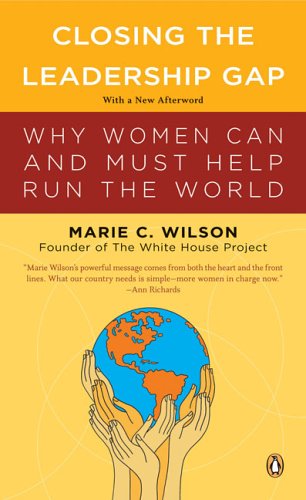 Closing the Leadership Gap: Why Women Can and Must Help Run the World,Used