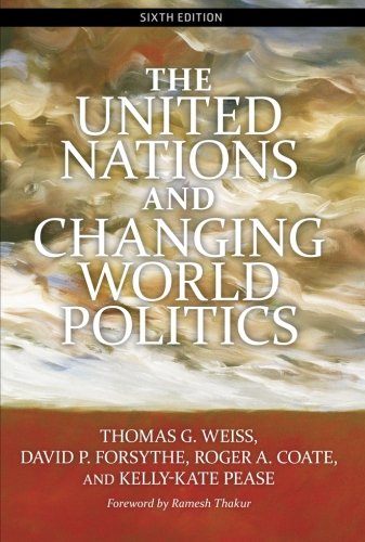The United Nations and Changing World Politics,New