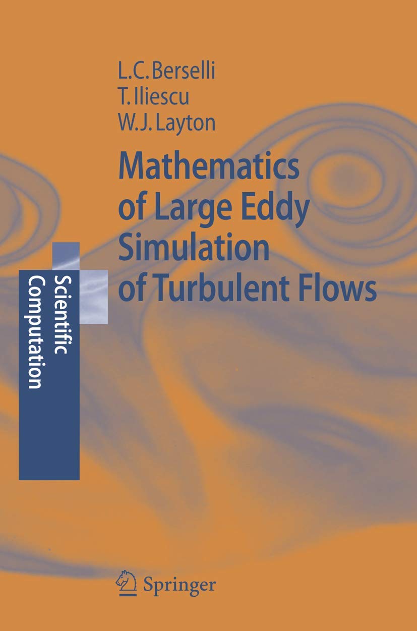 Mathematics of Large Eddy Simulation of Turbulent Flows (Scientific Computation),Used