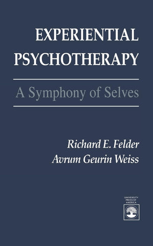 Experiential Psychotherapy: A Symphony of Selves,Used