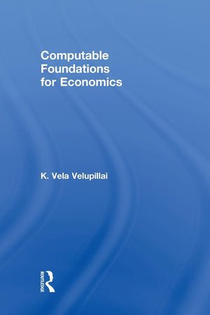 Computable Foundations for Economics (Routledge Advances in Experimental and Computable Economics),Used