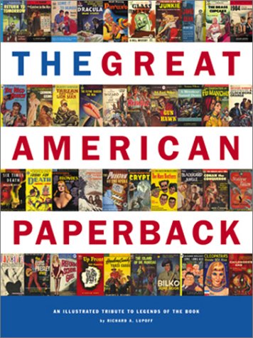 The Great American Paperback: An Illustrated Tribute to Legends of the Book,Used