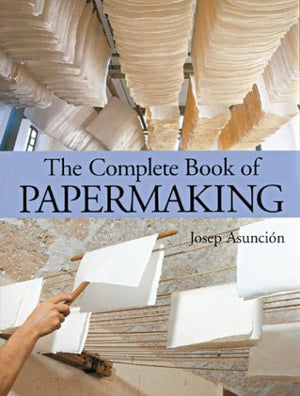 The Complete Book of Papermaking,Used