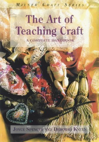 The Art of Teaching Craft: A Complete Handbook (Milner Craft),Used