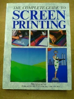 The Complete Guide To Screenprinting,Used