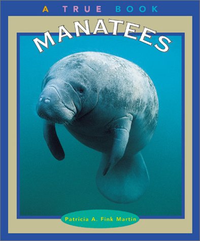 Manatees (True Books: Animals),Used