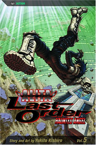 Battle Angel Alita: Last Order, Vol. 5  Haunted Angel,Used