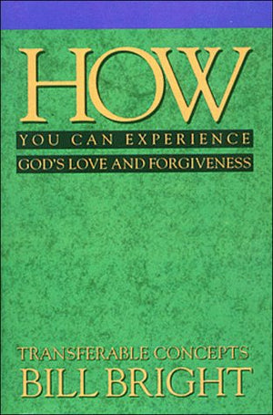 How You Can Experience God's Love and Forgiveness (Transferable Concepts Series, Book 2),Used