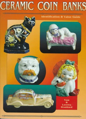 Ceramic Coin Banks: Identification & Value Guide,Used