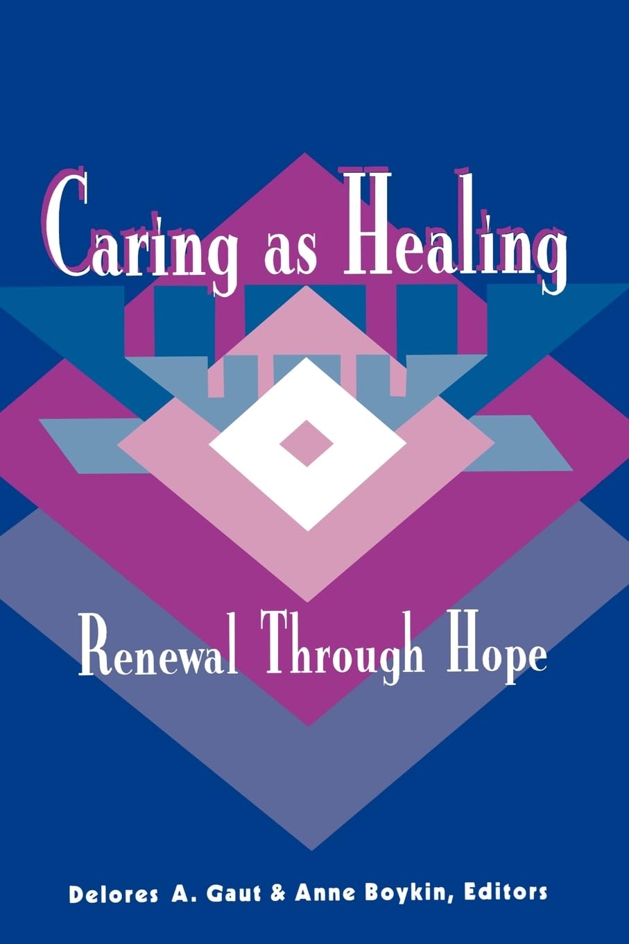 Caring As Healing: Renewal Through Hope (National League For Nursing Series (All Nln Titles),Used