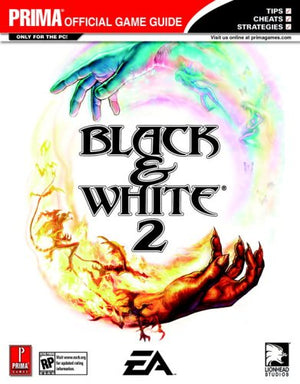 Black & White 2 (Prima Official Game Guide),New