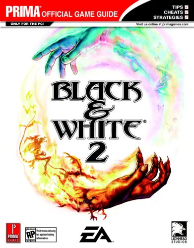Black & White 2 (Prima Official Game Guide),New