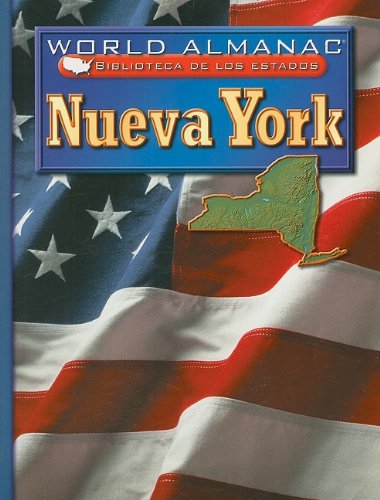 Nueva York / New York: El Estado Imperial (World Almanac Biblioteca De Los Estados) (Spanish Edition),Used