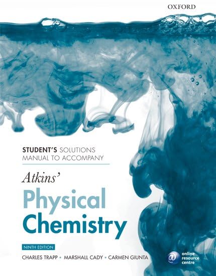 Student's Solutions Manual to Accompany Atkins' Physical Chemistry,Used