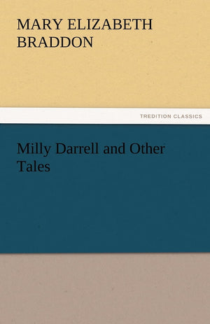 Milly Darrell and Other Tales,Used