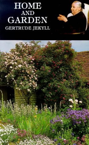 Home and Garden: Notes and Thoughts, Practical and Critical, of a Worker in Both,New
