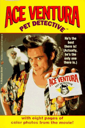 ACE VENTURA: PET DETECTIVE (Ace Ventura Movie Novelizations),Used