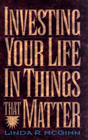 Investing Your Life in Things That Matter,Used