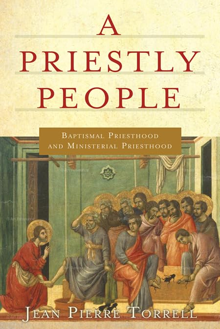 A Priestly People: Baptismal Priesthood And Priestly Ministry