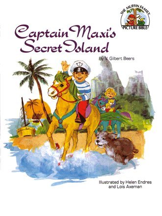 Captain Maxi's Secret Island (The Muffin Family Picture Bible),Used