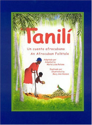 Tanili: An Afrocuban Folktale (English and Spanish Edition),Used