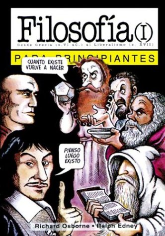 Filosofia para principiantes / Philosophy for Beginners: Desde Grecia al liberalismo (Spanish Edition),Used