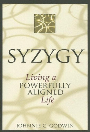 Syzygy: Living a Powerfully Aligned Life,Used