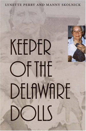 Keeper Of The Delaware Dolls,New