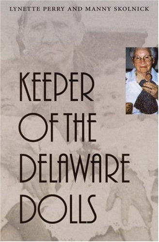 Keeper of the Delaware Dolls,Used