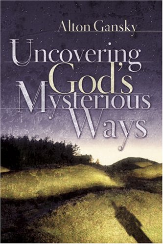 Uncovering God's Mysterious Ways,Used