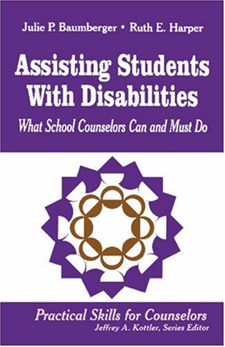Assisting Students With Disabilities: What School Counselors Can And Must Do,Used