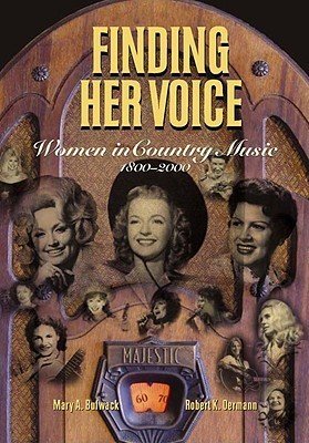 Finding Her Voice: The Illustrated History Of Women In Country Music (Henry Holt Reference Book)-used
