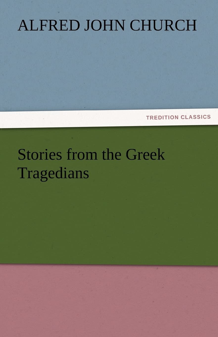 Stories from the Greek Tragedians,Used