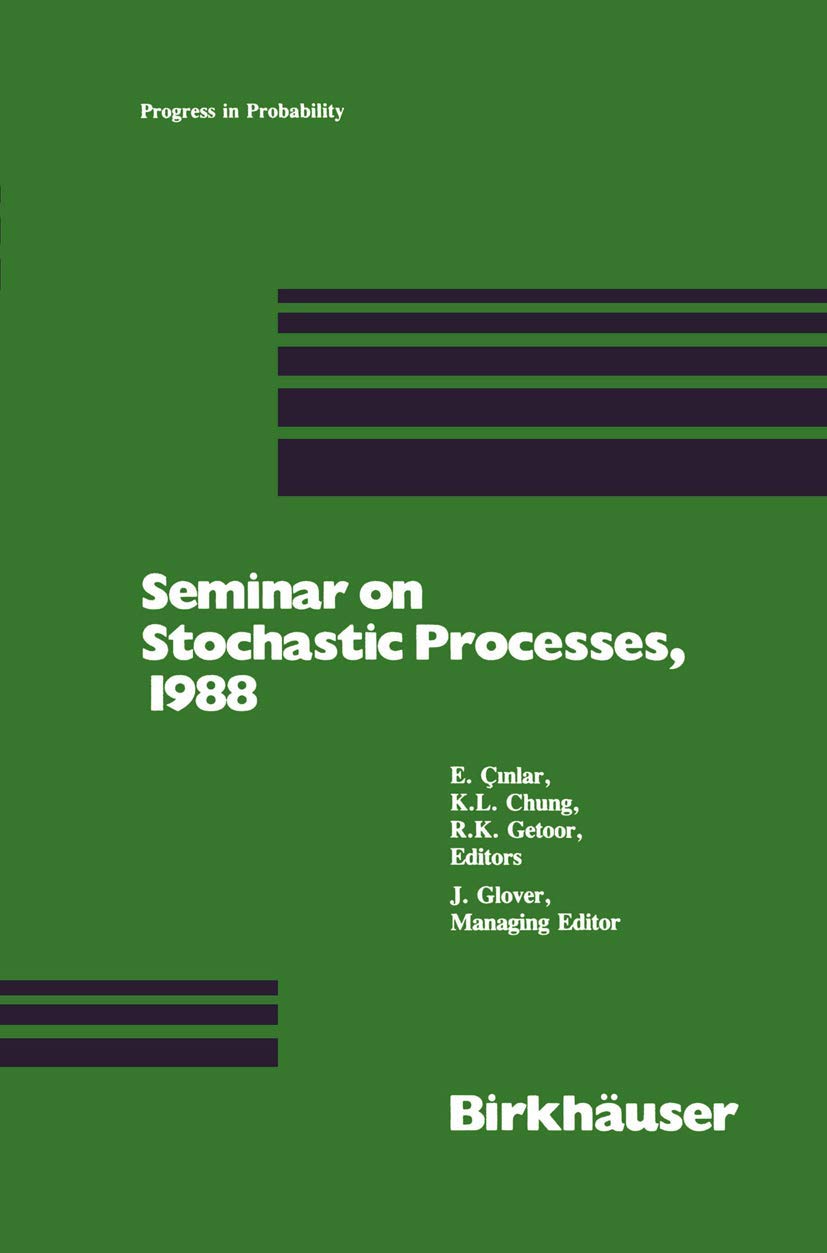 Seminar on Stochastic Processes, 1988 (Progress in Probability, 17),Used