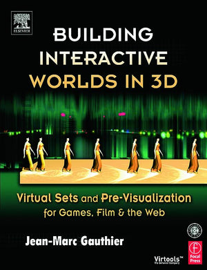 Building Interactive Worlds in 3D: Virtual Sets and Previsualization for Games, Film & the Web,Used