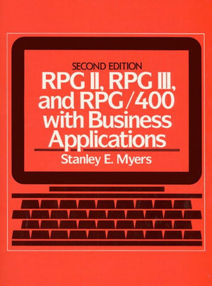 Rpg Ii, Rpg Iii, and Rpg/400, With Business Applications,Used