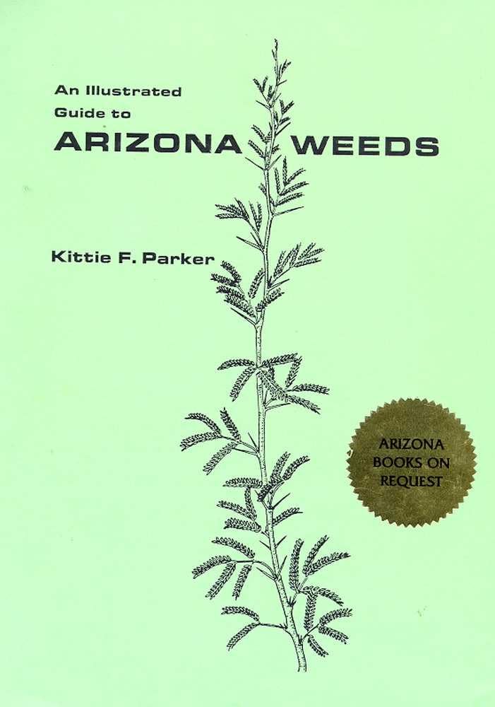 An Illustrated Guide To Arizona Weeds,Used