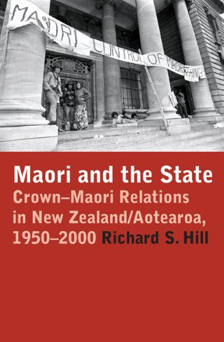 Maori and the State: CrownMaori Relations in New Zealand/Aotearoa, 19502000,New