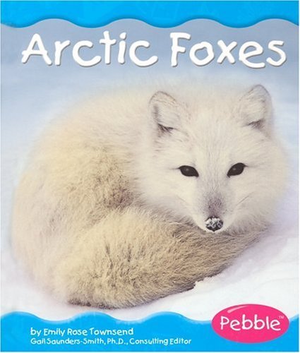 Arctic Foxes (Pebble Books),Used