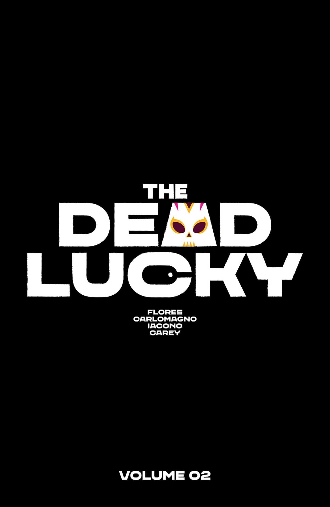 The Dead Lucky Volume 2: A Massiveverse Book (2) (Dead Lucky, 2),Used