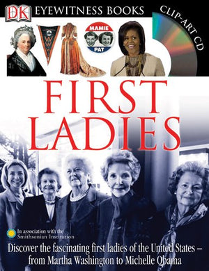 First Ladies (DK Eyewitness Books),Used
