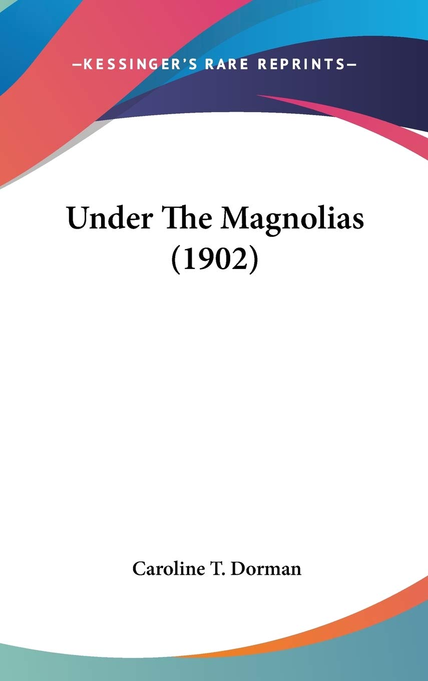 Under The Magnolias (1902),New