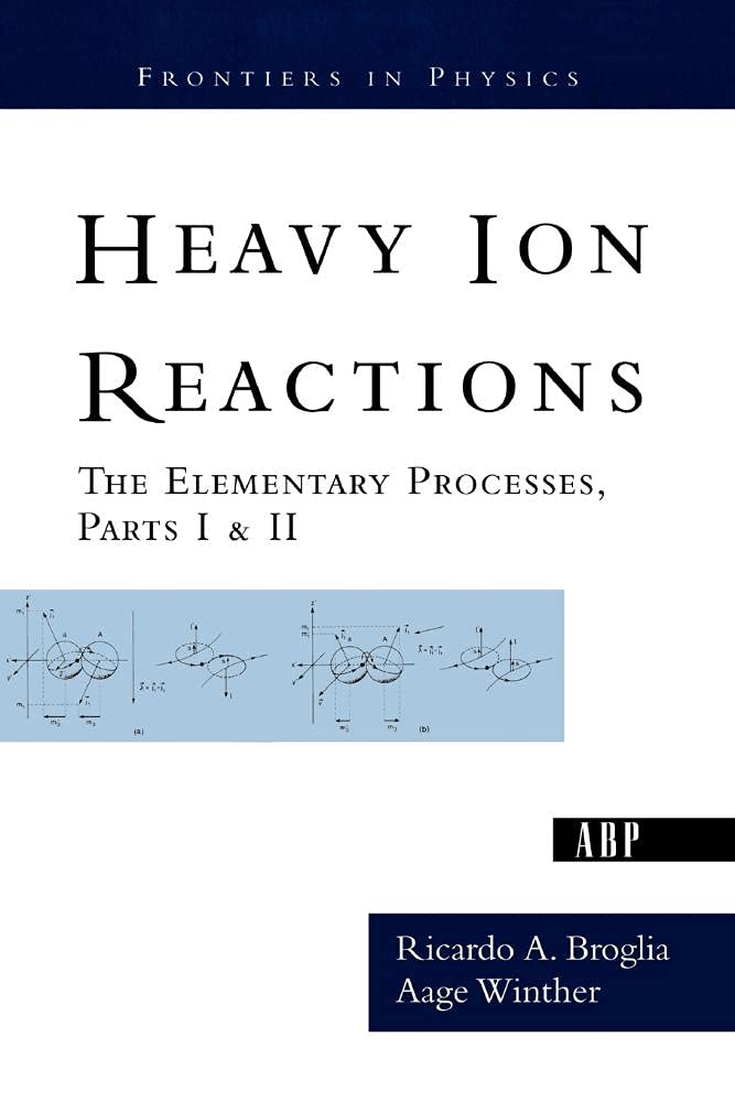 Heavy Ion Reactions (Frontiers in Physics),Used