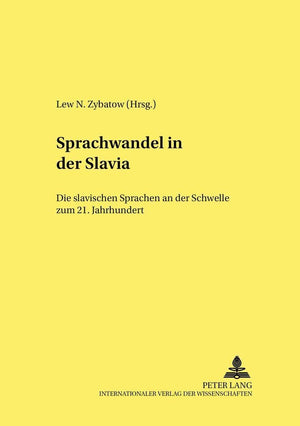 Sprachwandel in der Slavia: Die slavischen Sprachen an der Schwelle zum 21. Jahrhundert. Teil 1 und 2 (Linguistik International),Used